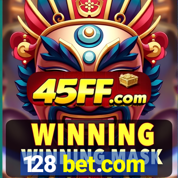 128 bet.com